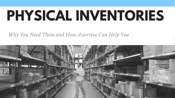 Why Must You Have Physical Inventories
